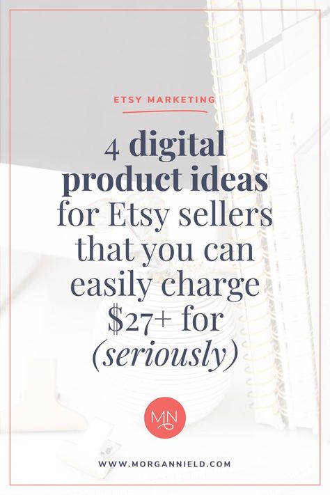 4 digital product ideas for Etsy sellers that you can easily charge $27+ for (seriously) — Morgan Nield FINAL Starting An Etsy Business, Apple Podcast, Etsy Tips, Digital Products To Sell, Etsy Marketing, Etsy Seo, Budget Planer, Etsy Success, Products To Sell