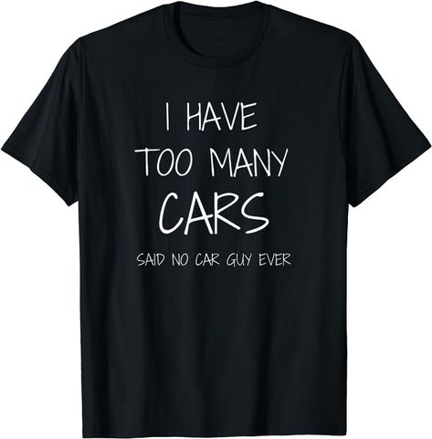 - This is the perfect car gear for any sarcastic guy, car collector or drag racer who loves driving cars fast, laughing about Car Guy quotes and funny racing stories! Also, a great item for anyone who is a car fanatic or in car sales! - Car enthusiast funny novelty gear make a great gift. Great car lover gear for a cool matching family or club photo. For other great gear and styles please click Car Guy Hub. Drag Racing Shirts, Car Guy Quotes, Guy Quotes, Money Can't Buy Happiness, Car Guy Gifts, Graphic Styles, Money Cant Buy Happiness, Racing Shirts, Top Streetwear