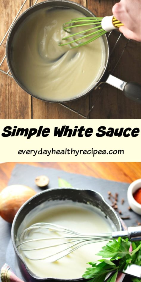 Simple White Sauce, Souse Recipe, Basic White Sauce, Homemade White Sauce, Sauce For Vegetables, Easy White Sauce, White Sauce Recipe, Making White Sauce, White Sauce Recipes