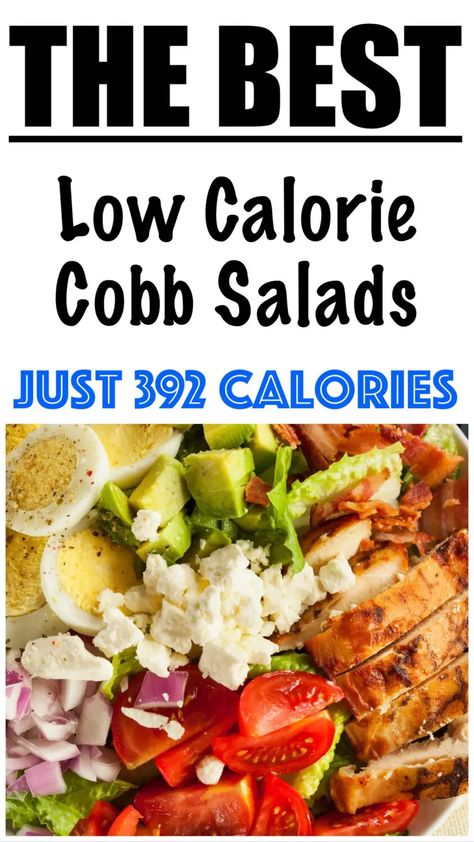 Low Calorie Cobb Salad, High Protein Cobb Salad, Healthy Cobb Salad Recipes, Low Calorie Salad Ideas, Low Calorie High Protein Salads, Low Calorie Grilled Chicken Recipes, Healthy Cobb Salad, Low Calorie Salad Recipes, Low Calorie Salads