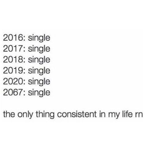 Funny Quotes About Being Single, Quotes About Being Single, Single Life Humor, Single Pringle, Quotes Single, Single Memes, Single Forever, Single Af, Forever Alone