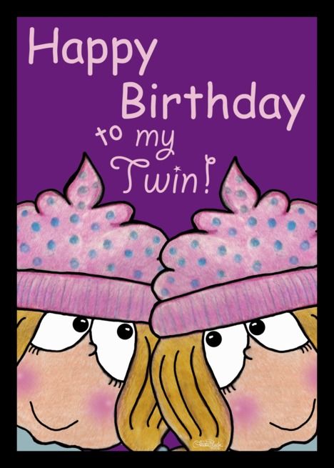 Happy Birthday My Twin Sister, Twin Sister Birthday Wishes, Happy Birthday To My Twin Sister, Happy Birthday Twin Sister, Happy Birthday Twin, Twin Quotes Sisters, Sister Birthday Quotes Funny, Birthday Cards For Twins, Birthday Wishes For Twins