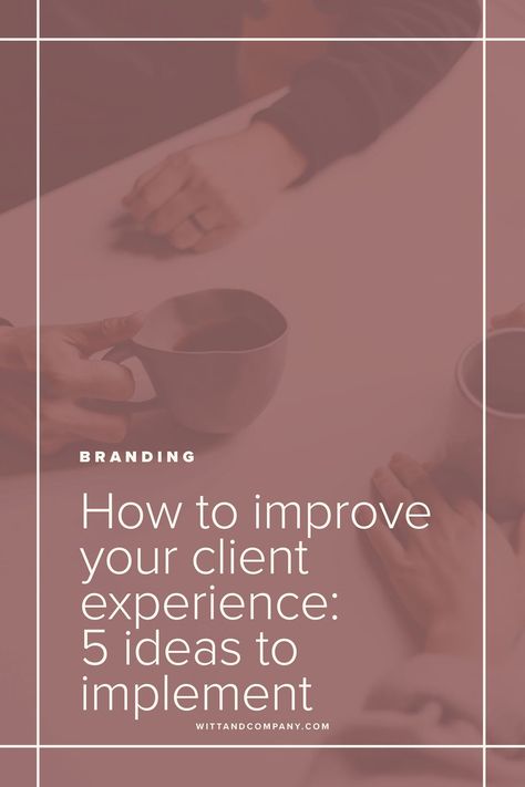 Providing a great experience after the purchase is hands-down, one of the best ways to differentiate and elevate your brand. Here are five ways to upgrade your brand’s client experience so that you can build an even stronger connection with your customers. | Witt and Company #branding #customerexperience #brandstrategy Customer Experience Ideas, Onboarding Process, Branding Resources, Meaningful Relationships, Project Management Tools, Brand Loyalty, Service Based Business, Company Branding, Client Experience