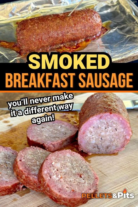 Smoked Breakfast Sausage Pellet Smoker Breakfast Recipes, Smoked Breakfast Fatty, Smoked Breakfast Sausage, Breakfast Fatty, Pork Side Dishes, Pork Breakfast, Pellet Grill Accessories, Pork Breakfast Sausage, Breakfast Meat