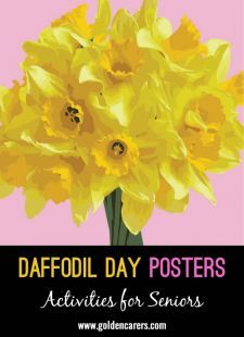 Daffodil Day Posters: Daffodil Day posters! August Activities, Daffodil Day, Long Term Care Facilities, Activities For Seniors, Activity Director, Senior Care, Long Term Care, Free Activities, Nursing Home