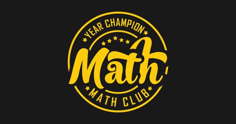 Math club - Math - T-Shirt | TeePublic Math Club Logo, Math Logo, Teacher Logo, Math Club, Math Design, Creative Math, Math Coach, Math Gift, Background Powerpoint