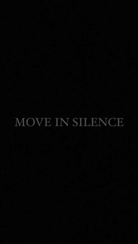 Be A Man Wallpaper, Black Wallpaper Study Motivation, Work In Silence Wallpaper, Moving In Silence, Move In Silence Quotes Success, Aesthetic Motivational Quotes For Students Black, Stoicism Quotes Wallpaper, Motivational Wallpaper In Black, Discipline Black Wallpaper