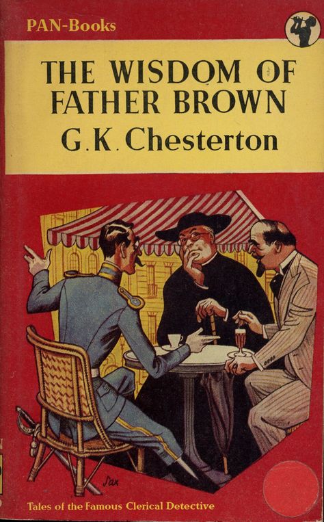 https://flic.kr/p/5CVcus | The Wisdom of Father Brown | G. K. Chesterton - The Wisdom of Father Brown, Pan Books 239, first publ. 1914, this first Pan 1953. Cover art by R. Sax. Dollhouse Colors, British Mysteries, Father Brown, Detective Stories, Spy Novels, Paperback Book Covers, Mark Williams, Catholic Books, Mystery Detectives