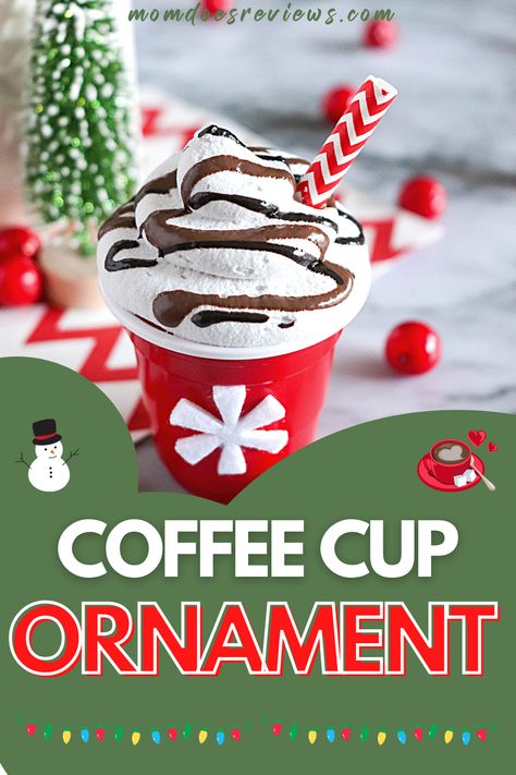 Coffee Lover's Coffee Cup Christmas Ornament - Mom Does Reviews Solo Cup Christmas Tree Ornament, Hot Chocolate Cup Craft, Coffee Cup Ornaments, Mini Solo Cup Crafts, Diy Coffee Ornaments, Coffee Themed Christmas Tree, Hot Chocolate Ornaments Diy, Mass Gifts, Solo Cup Crafts