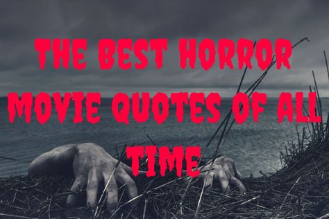 Find out the origins of some of the most famous horror movie lines. Famous Horror Movie Quotes, Quotes From Horror Movies, Deep Movie Quotes, Scary Movie Quotes, Scream Quotes, Horror Movie Quotes, Kind Heart Quotes, Saw Quotes, Scary Quotes