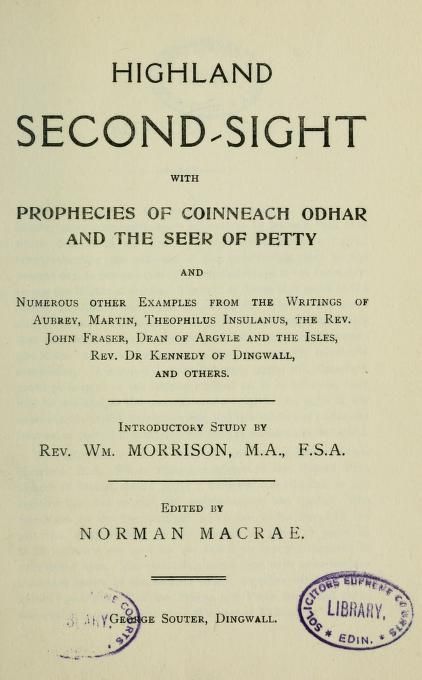 Highland second-sight, with prophecies of Coinn... History Project Ideas, Second Sight, Public Domain Books, Old Libraries, Occult Books, Archive Books, Free Books To Read, Witch Spirituality, Magick Book