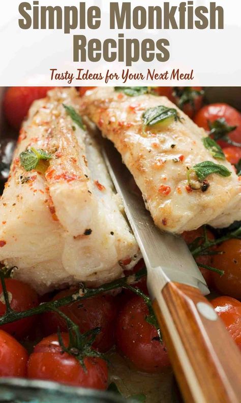 Simple Monkfish Recipes: Tasty Ideas for Your Next Meal How To Cook Monkfish, Monkfish Recipe, Monkfish Recipes, Pasta Appetizers, Monk Fish, Creamy Corn Casserole, Kohlrabi Recipes, Classy Food, Lenten Recipes