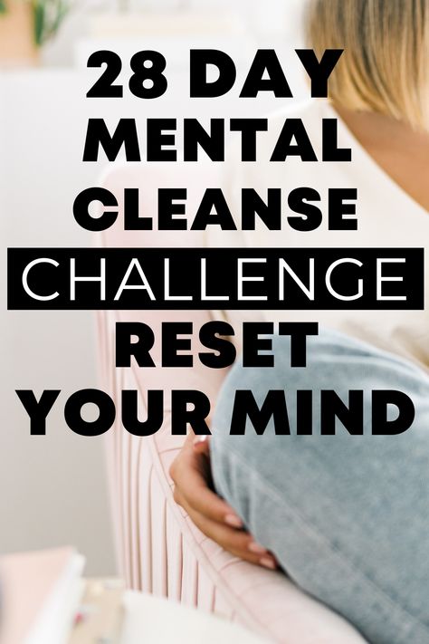 How To Reset Your Mental Health, Mental Cleanse Challenge, Mind Cleansing, Mind Cleanse, Reset Life, Mental Cleanse, Life Cleanse, Exhaustion Symptoms, Mind Reset