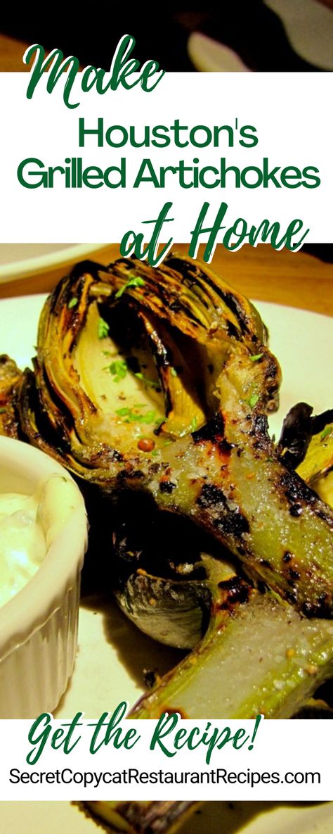 Houston's Grilled Artichokes Recipe - Secret Copycat Restaurant Recipes Grilled Artichokes With Dipping Sauce, Grill Artichoke, Grilled Artichoke Recipes, Smoked Artichoke, Dipping Sauce For Artichokes, Cooking Veggies, Deep Dish Pizza Recipe, Recipes Sides, Giada Recipes