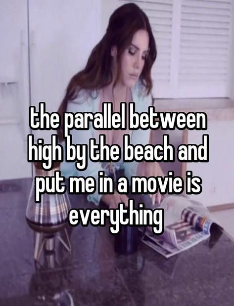 You Know I Can’t Make It On My Own, High By The Beach Aesthetic, Put Me In A Movie Lana Del Rey, Lana Whispers, Put Me In A Movie, High By The Beach, Lana Del Rey Vinyl, Lana Rey, Lights Camera Action