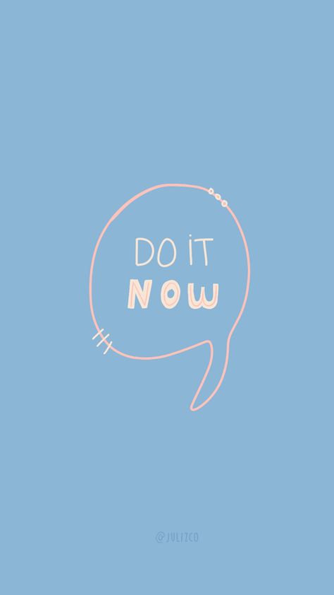 No Procrastination Wallpaper, Do It Now Wallpaper, Now Wallpaper, Procreate Ideas, Procreate Illustration, Vision Board Goals, Artwork Creative, Do It Now, Fitness Art