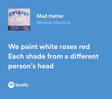 Mad Hatter Lyrics, Spotify Lyrics Melanie Martinez, Mad Hatter Song, Mad Hatter Melanie Martinez, Melanie Martinez Poster, Mad Hatter Melanie, Melanie Martinez Mad Hatter, Melanie Martinez Quotes, Mad Hatter Quotes