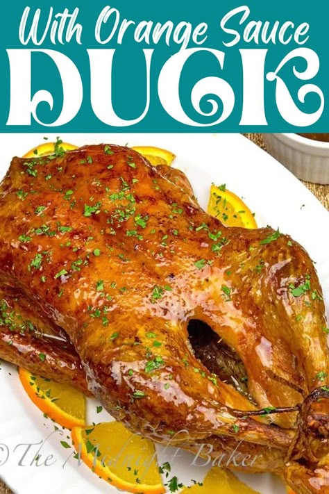 Orange Glazed Duck, Orange Sauce For Duck Recipe, Duck Recipes Whole Orange, Orange Glazed Duck Recipes, Duck A La Orange Recipe, Muscovy Duck Recipe, Duck La Orange Recipe, Duck A La Orange, How To Cook A Duck Recipe