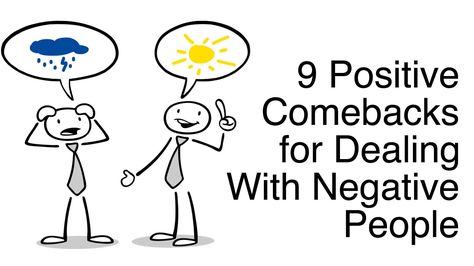 While negative people are difficult to handle, we can still deal with them positively. Here are 9 comebacks you need to know... Difficult People Quotes, Dealing With Negative People, Negative People Quotes, Coworker Quotes, Negative Person, Positive Stories, Dealing With Difficult People, Right Or Wrong, Positive People