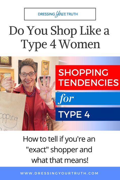 Shopping Tendencies For Type 4 WomenWhen you go shopping, do you prefer to go alone and not be interrupted? Are you willing to spend more and own less, in order to get exactly what you want? These things can be a big indicator of your Energy Type! In this video, find out if you're a Type 4 "exact" shopper and how to honor your tendencies so you have more success and ease when you shop. Dressing Your Truth Type 3 Color Card, Dress Your Truth Type 4 Outfits, Dressing Your Truth Type 4 Outfits, Dyt Type 4 Hair, Type 4 Dressing Your Truth, Type 4 Dyt, Type 4 Outfits, Energy Profiling, Dyt Type 4 Clothes