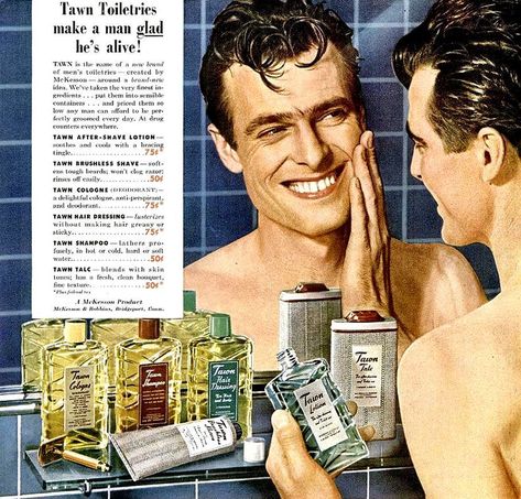 Vintage Ads — danismm: 1947, Tawn Toiletries make a man glad... Scout Truck, Shoe Advertising, Vintage Shaving, Television Advertising, Chevrolet Corvair, After Shave Lotion, Wet Shaving, Car Advertising, Old Magazines