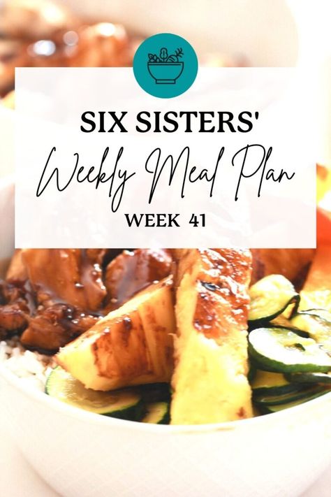 Six Sisters' Stuff FREE Weekly Meal Plan - Week 41 Dinner Menu For The Week, Family Meal Planning Healthy, Menu For The Week, Free Weekly Meal Plan, Meal Plan Week, Plane Food, Meal Planning Menus, Large Family Meals, Six Sisters Stuff