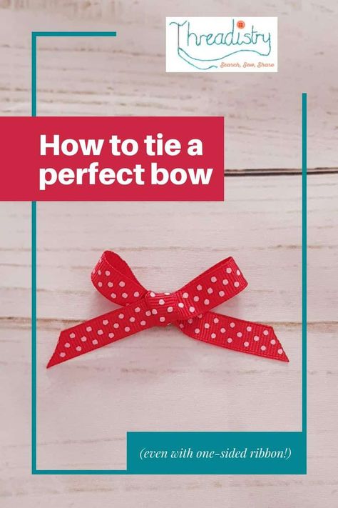 How to tie a perfect bow every time (even with one-sided ribbon!) Tying A Bow, Bow Making Tutorials, Christmas Sewing Patterns, Homemade Bows, How To Tie Ribbon, Tie Crafts, Perfect Bow, Gift Presentation, Tiny Bow