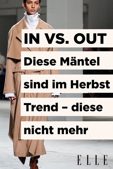 In vs. Out: Diese Mäntel sind im Herbst Trend – und diese nicht mehr#herbst #mantel #trench #invsout #outfit #styling #ellegermany Beige Mantel Outfit, Outfit Mantel, Mantel Outfit, Winter Mantels, Mode Mantel, Outfit Styling, Trends 2024, Winter Trends, Date Outfits