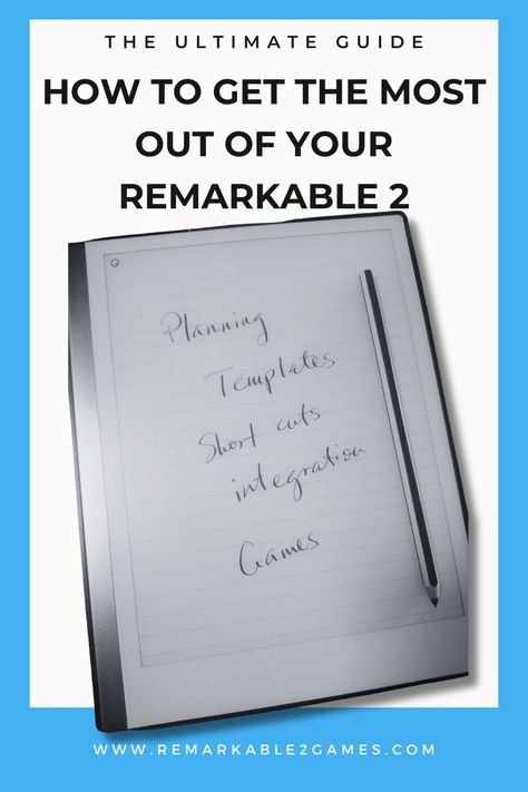 The Remarkable 2 Ultimate Guide - Remarkable 2 Games and Templates How To Use Remarkable 2, Remarkable 2 Tips, Remarkable Paper Pro, Remarkable 2 Ideas, Remarkable Templates, Remarkable Tablet, Remarkable 2 Templates, Daily Planner Diy, Daily Planner Design