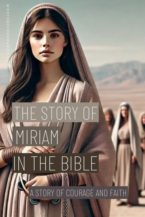 an image of a woman in ancient dress Miriam In The Bible, Bible Women Characters, Women Of Faith Bible Study, Miriam Bible, Women Of The Bible Study, Women In Bible, Woman In The Bible, Bible Character Study, Study Women