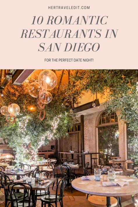 Top Ten Romantic Restaurants in San Diego San Diego Couples Trip, San Diego Honeymoon, San Diego Things To Do In Couples, Date Ideas San Diego, Restaurants In San Diego, San Diego Trip, Romantic Restaurants, San Diego Vacation, San Diego Restaurants