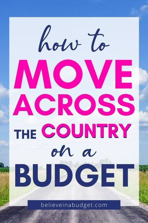 Tips For Moving Across The Country, Saving To Move Out Of State, Move Across Country Checklist, Moving To Alabama, Budget For Moving Out Of State, How To Plan To Move Out Of State, Moving On A Budget Tips, How To Move Across The Country Budget, Planning To Move Out Of State