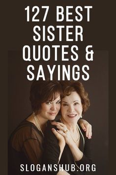 Here is a list of 127 Best Sister Quotes & Sayings. #Quotes #Sayings #Sisters #SistersQuotes Poems For My Sister, Awesome Sister Quotes, Sister Wedding Quotes, Older Sister Quotes, Sister Birthday Quotes Funny, Best Sister Quotes, Good Sister Quotes, Sister Bond Quotes, Sister Captions