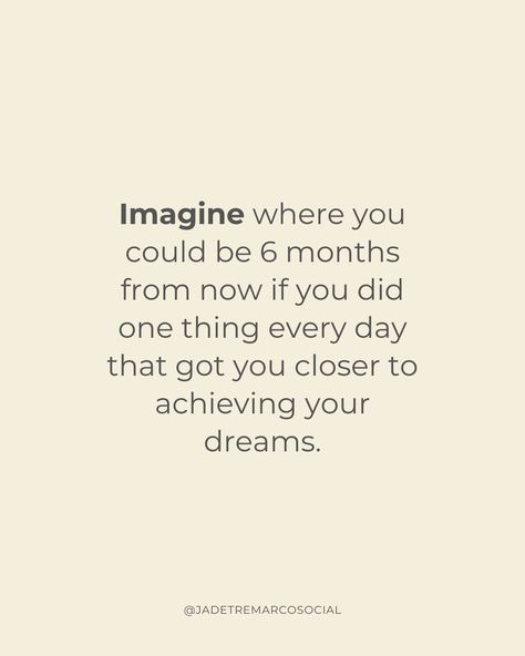 One step at a time (Jordin Sparks ✨ style) There’s power in daily progression 🙌 "Imagine where you could be 6 months from now if you did one thing every day that got you closer to achieving your dreams." - Marielle Smith This quote seriously gets me every time! 🤍 It's a beautiful reminder that even the smallest, daily actions can lead to BIG results over time. So, what's ONE THING you can do TODAY to move the needle on YOUR dreams? 💬 DM “SMM” to book a social media chat 📱Visit website ... Give Yourself Six Months Quotes, In 6 Months Time Quotes, Imagine Yourself 6 Months From Now, Every Day Quotes, 6 Months From Now, One Year From Now, Fitness Vision Board, Dream Big Quotes, Now Quotes