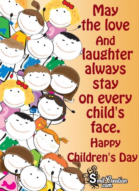 30+ Children’s Day Images, Pictures and Graphics - SmitCreation.com Happy Children's Day Quotes, Children's Day Quotes, Children's Day Message, Children's Day Wishes, Childrens Day Quotes, Children's Day Poster, Children Day, Happy Children's Day, Childhood Days