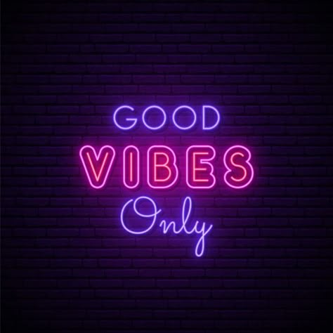 Good vibes only neon sign. Premium Vecto... | Premium Vector #Freepik #vector #line #quote #graphic #letter Good Vibes Only Neon Sign, Neon Signs Quotes, Neon Quotes, Signs Quotes, Neon Aesthetic, Neon Wallpaper, Neon Art, Purple Aesthetic, Neon Lights