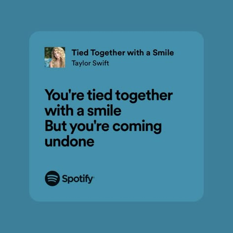 Song Lyric Taylor Swift, Tied Together With A Smile Taylor Swift Aesthetic, Taylor Swift Our Song Lyrics, Debut Lyrics Taylor Swift, Taylor Swift Debut Lyrics, Taylor Swift Lyrics Debut, Taylor Swift Debut Album Lyrics, Tied Together With A Smile Taylor Swift, Taylor Swift Debut Lyrics Spotify