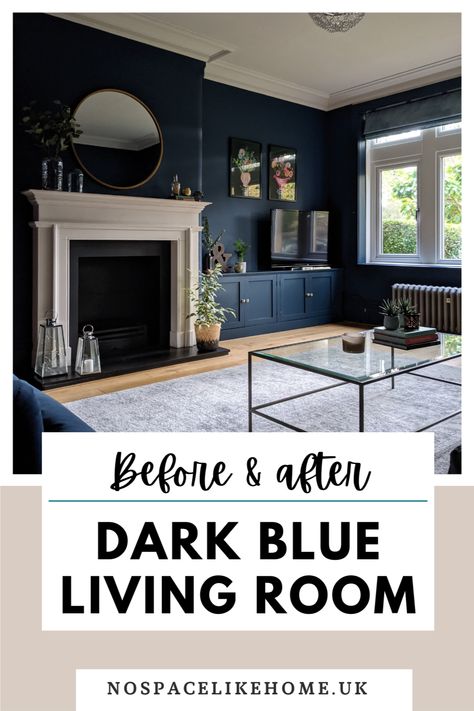 Dark blue Edwardian lounge with fireplace and text overlay saying 'Before & after: Dark Blue Living Room' Navy Blue Sitting Room Decor, Navy Walls Grey Sofa, Dark Blue Built Ins Living Room, Dulux Dark Blue Paint, Dark Blue Cinema Room, Slate Blue Walls Living Room, Dark Navy Living Room Walls, Moody Blue Living Room Dark Walls, Dark Blue Lounge Room