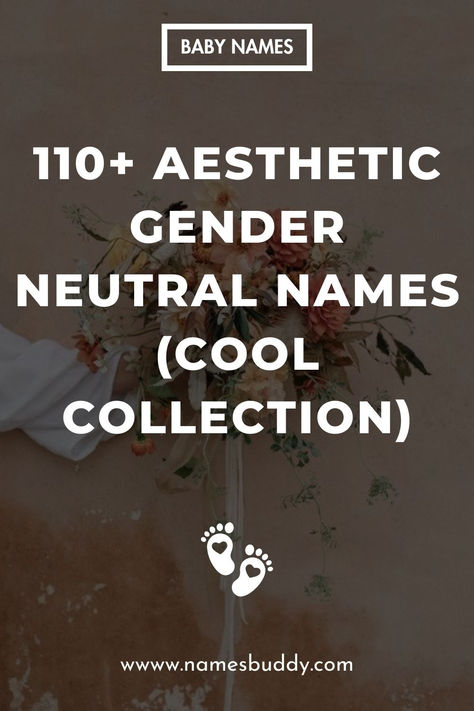 Aesthetic Gender Neutral Names Aesthetic Gender Neutral Names, Names Unisex Gender Neutral, Gender Neutral Names With Nicknames, Genderless Names, Gender Neutral Names With Meaning, Gender Neutral Names List, Unisex Names Gender Neutral, Baby Names Gender Neutral, Unique Unisex Names