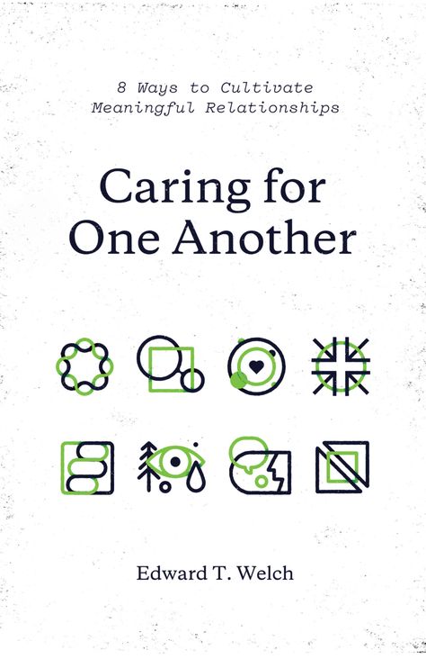 Caring for One Another: 8 Ways to Cultivate Meaningful Relationships - Christian Counseling & Educational Foundation Youth For Christ, Showing Compassion, Biblical Counseling, Book Pile, Importance Of Prayer, Book Bucket List, Book Care, John Bunyan, Books Wishlist