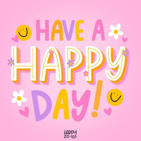 Groovy Stickers, Preppy Quotes, Happy Day Quotes, Happy Shop, Have A Happy Day, Color Quotes, Have A Lovely Day, Morning Affirmations, Preppy Wallpaper