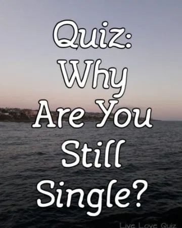 I Love Being Single, Why Are You Single, Personality Quizzes Buzzfeed, Nobody Likes Me, Playbuzz Quizzes, Relationship Quiz, Love Quiz, Relationship Quizzes, Quiz Buzzfeed