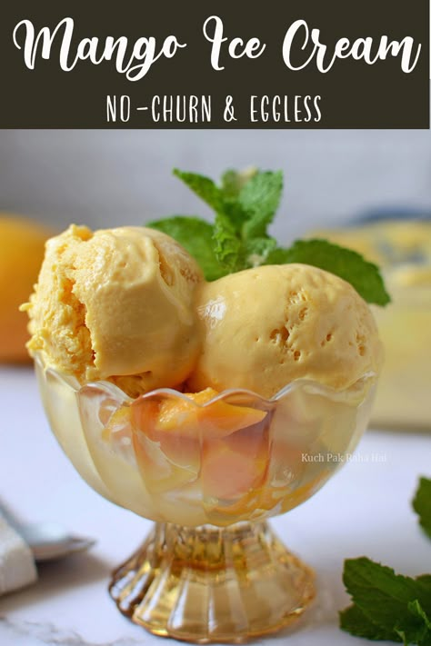 Indian Ice Cream Recipes, Easy Mango Ice Cream Recipe, Mango Ice Cream Recipe Homemade, Mango Recipes Dessert, 3 Ingredients Ice Cream, Ice Cream No Eggs, Ice Cream Video, Homemade Mango Ice Cream, Indian Ice Cream