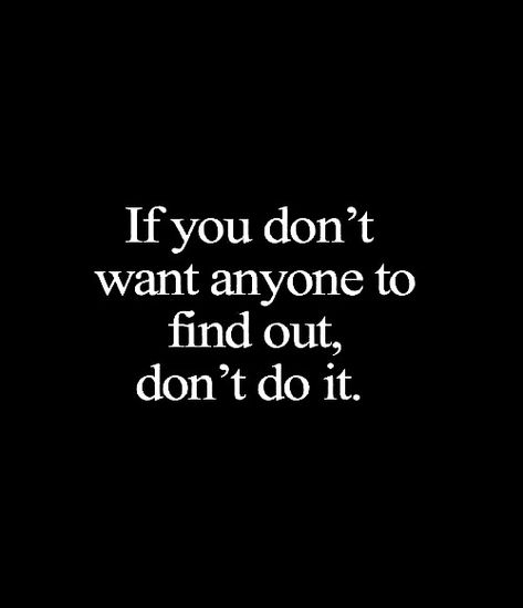 Found Out The Truth Quotes, I Found Out The Truth, Just Tell Me The Truth, The Truth Comes Out Quotes, Quotes About The Truth Always Comes Out, The Truth Always Comes Out, Quotes About The Truth, Truth Will Come Out Quotes, When The Truth Comes Out Quotes