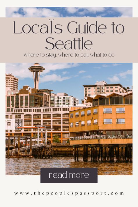 The Ultimate Seattle Guide from a Local - Where to Stay, Where to Eat, What to Do - Hidden Gems - Day by Day Seattle Hidden Gems, Best Time To Travel, Things To Do In Seattle, Seattle Vacation, Seattle Center, Visit Seattle, Hidden Bar, Time To Travel, Lake Union