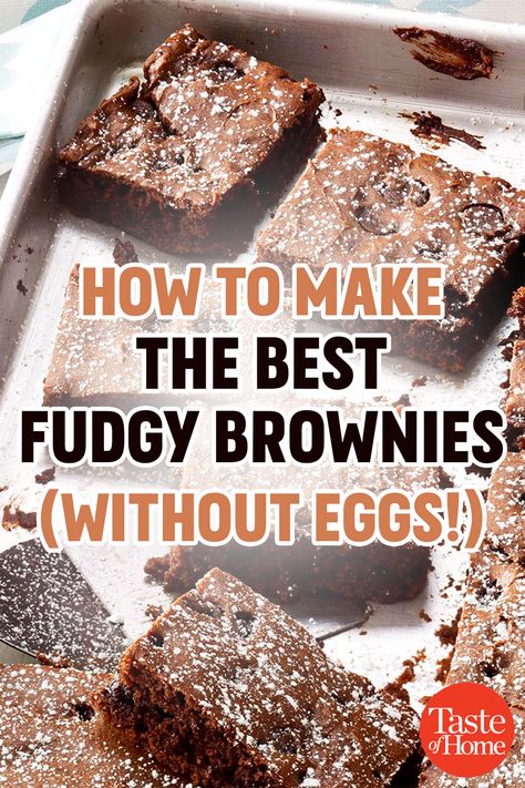 How to Make the Best Fudgy Brownies—Without Eggs Baking Without Eggs And Milk, Deserts With No Egg, What To Bake Without Eggs, Deserts Without Eggs Easy, Brownies Without Eggs Recipes, Box Brownies Without Eggs, Easy Dessert No Eggs, Brownie Recipe No Eggs, No Egg Brownies Recipe