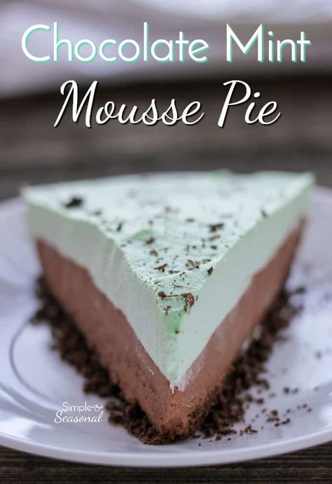 Chocolate crust, creamy chocolate mousse and mint cream topping all come together to make this beautiful Chocolate Mint Mousse Pie!  No Bake Dessert | Simple and Seasonal Easy Cream Pie Recipes, Chocolate Mint Mousse, Mint Mousse, Mint Pie, Easy Cream Pie, Mint Chocolate Desserts, Pumpkin Cream Pie, Pie No Bake, Mint Desserts