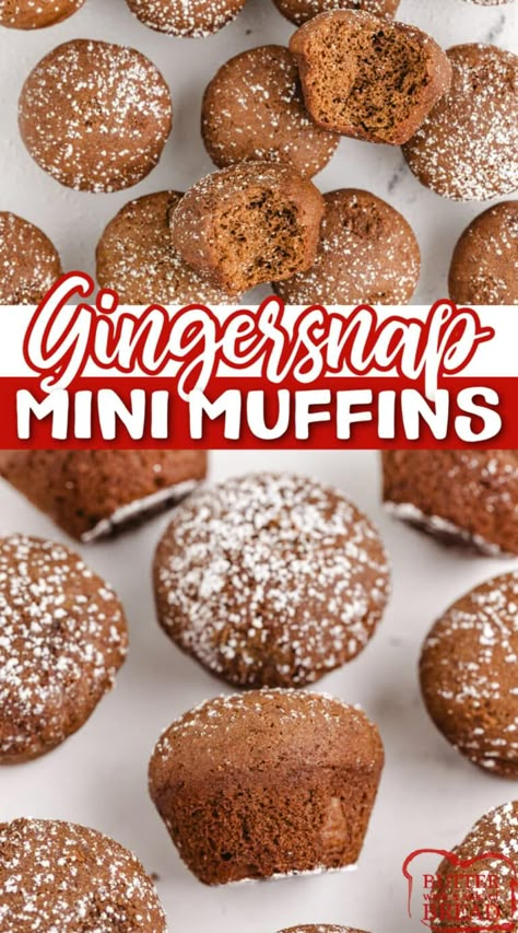 Gingersnap Mini Muffins are made completely from scratch and taste just like the holidays. Softer than gingersnap cookies and smaller than gingerbread, these bite-sized muffins make the perfect snack or treat! Christmas Baking Desserts, Gingerbread Muffins Recipe, Muffin Mix Recipe, Candy Cookies Recipes, Homemade Cream Corn, Christmas Muffins, Mini Muffin Recipe, Drop Cake, Gingerbread Muffins