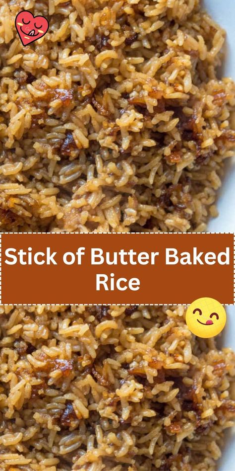 Transform your rice with this Stick of Butter Baked Rice. A rich, flavorful side dish that's a perfect pairing for any meal. Buttered Rice Recipe, Stick Of Butter Rice, Rice Bake Recipes, Buttery Rice, Rice Side, Baked Rice, Rice Side Dishes, Butter Rice, How To Cook Rice