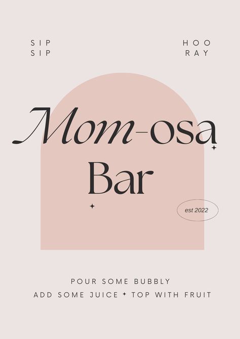 Momosa Printable Free Bar Signs, Momosa Bar Free Printable, Momosa Mimosa Bar Sign Printable Free, Mom-osa Bar Sign Printable Free, Mom Osa Bar Mimosas, Mom Osa Bar Sign, Printable Signs Free, Mom-osa Bar Sign, Baby Shower Decorations Neutral